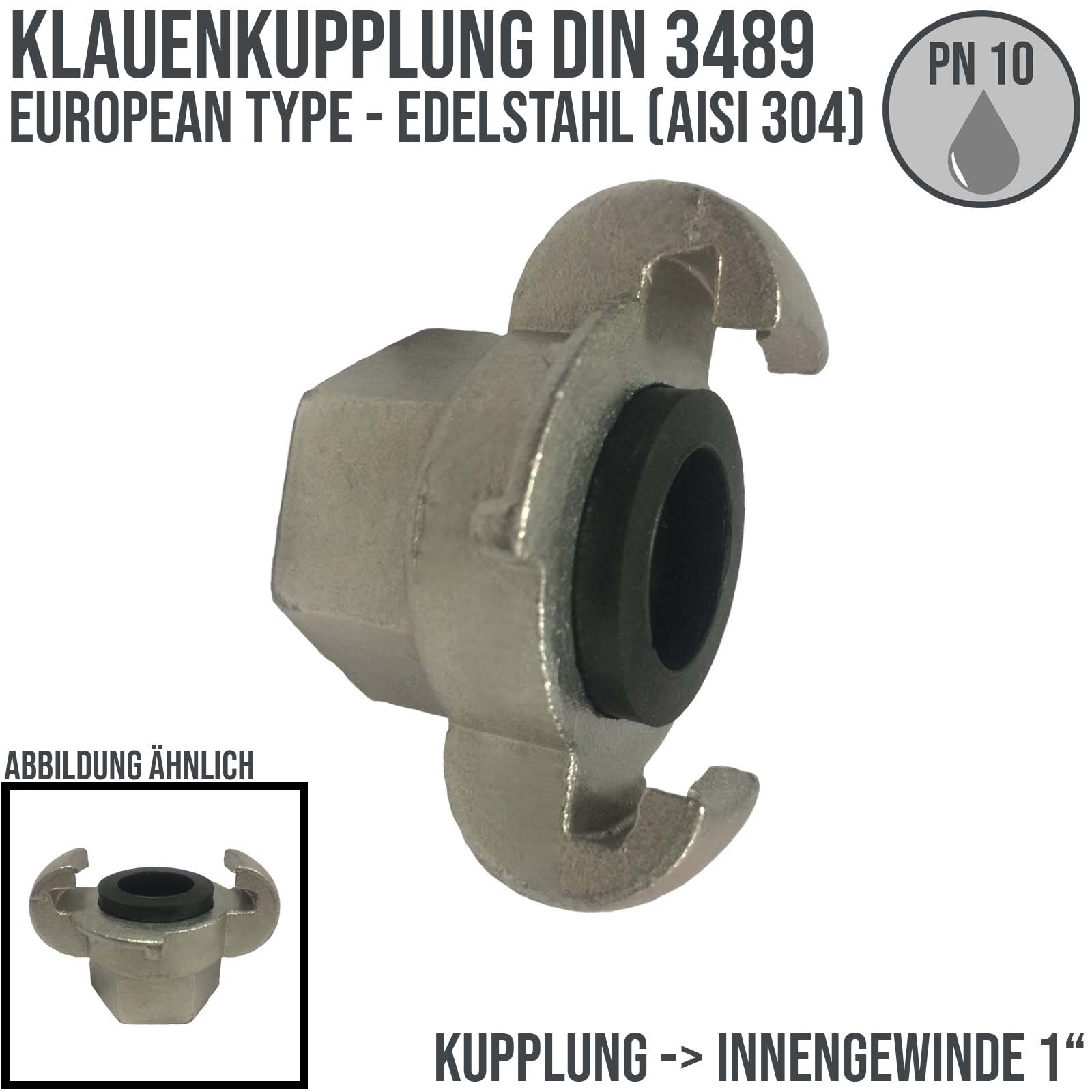 1" Klauen Kupplung Edelstahl AISI 304 European Type Abstand 42 mm Innengewinde IG - PN 10 bar