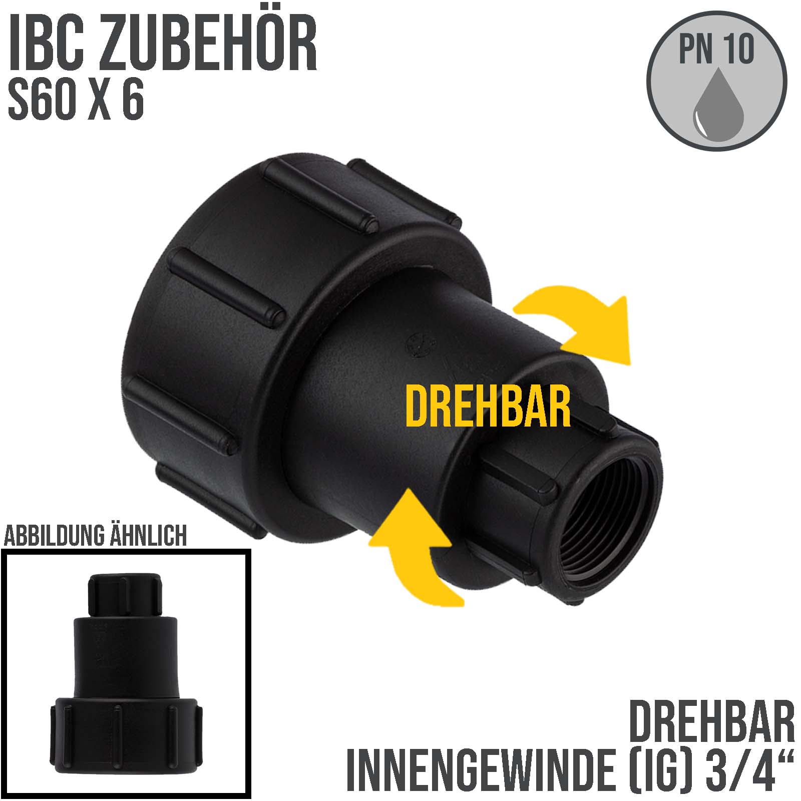 S60 x 6 IBC Adapter drehbares Innengewinde IG 3/4" Container Fass Tank Zubehör PN10 bar 