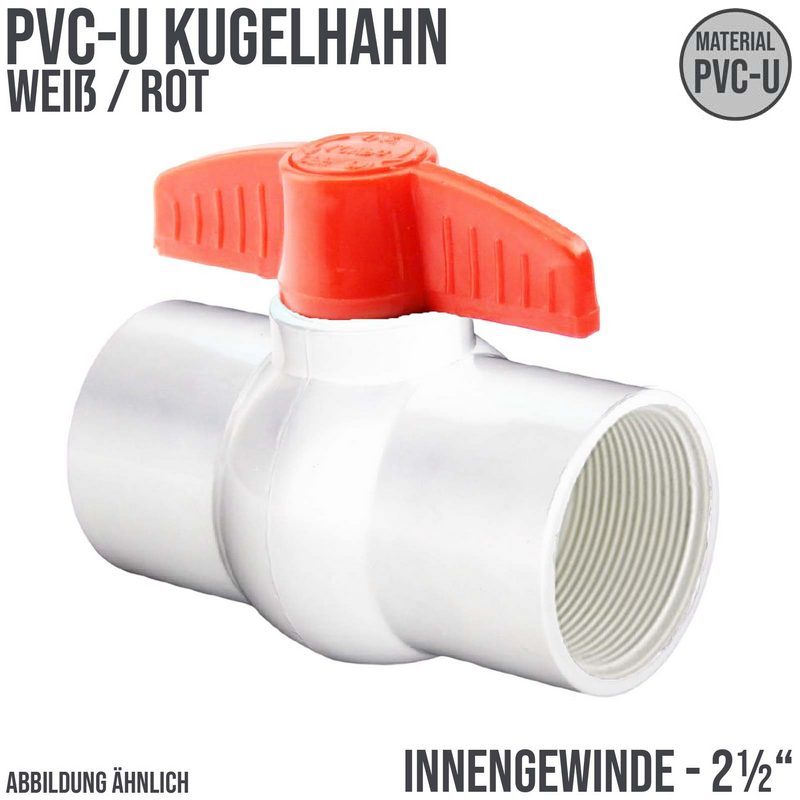 2 1/2" PVC Kugel Absperr Hahn Ventil ECO weiss beitseitiges Innengewinde PN 10 bar - roter Griff