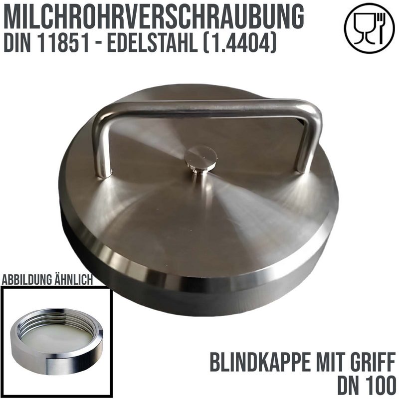 DN 100 Milchrohr Verschraubung DIN 11851 Kappe Verschluss mit Griff - PN 25 bar