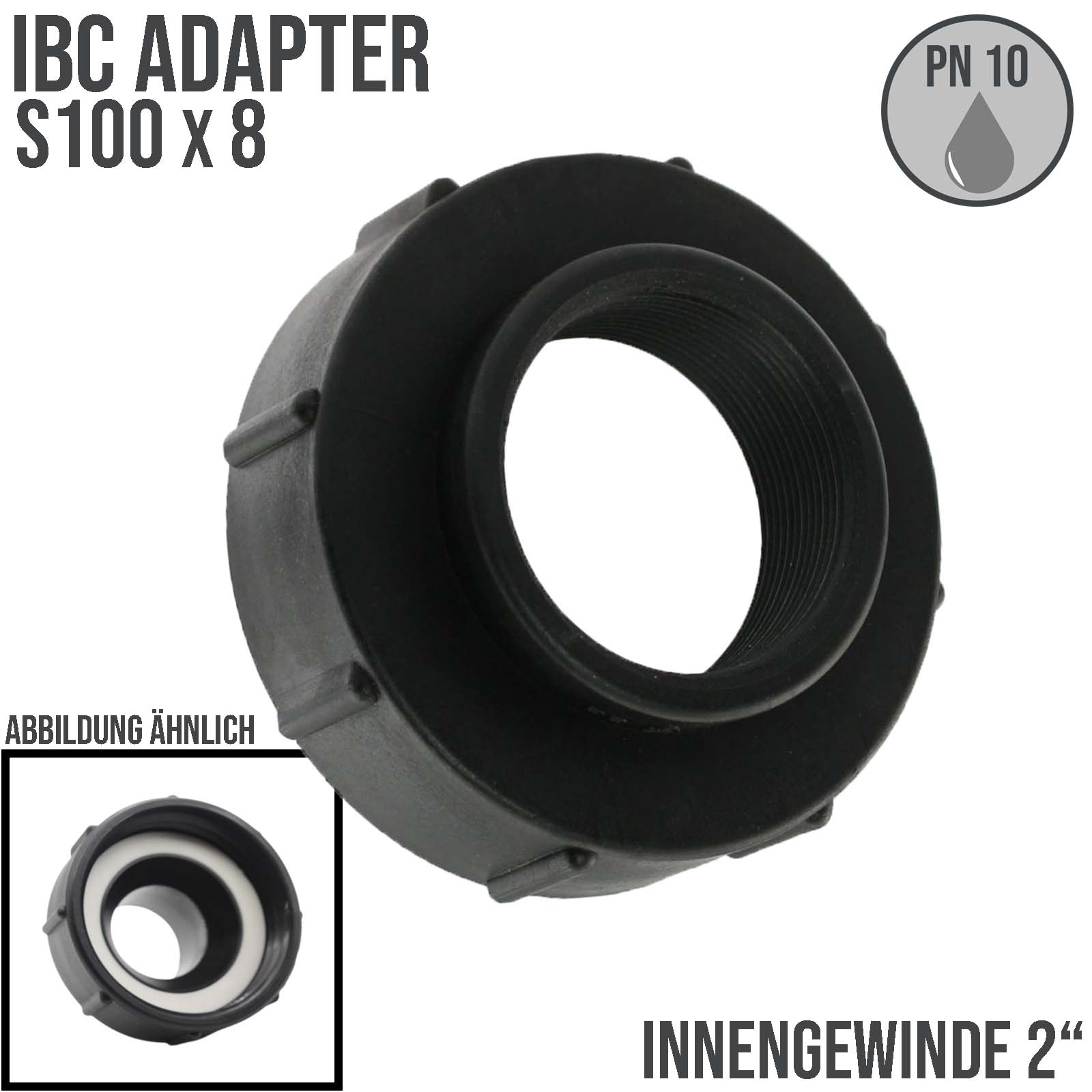 S100 x 8 IBC Adapter mit Innengewinde IG 2" Container Fass Tank Zubehör PN10 bar