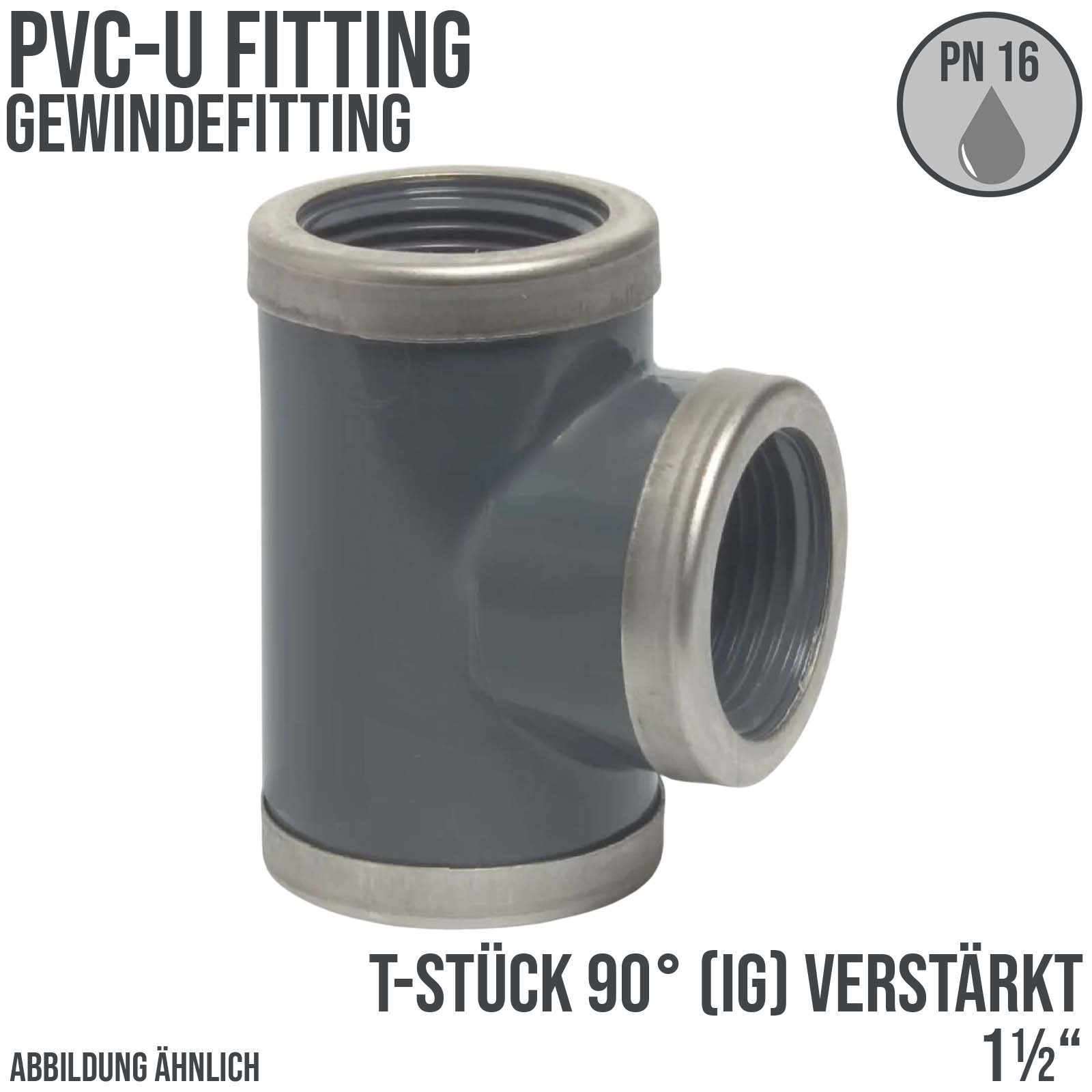 1 1/2" PVC Fitting T-Stück 90° 3-fach Innen Gewinde verstärk Verbinder - PN 16 bar