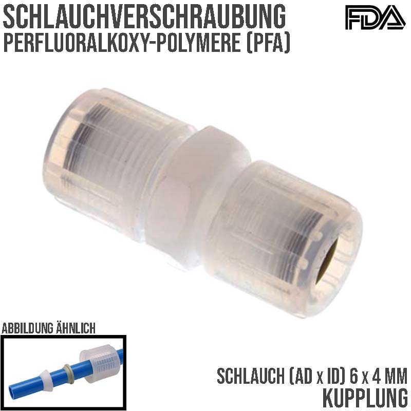 6 x 4 mm Kupplung PFA Verschraubung Verbinder PA PP Schlauch FDA - PN 10 bar