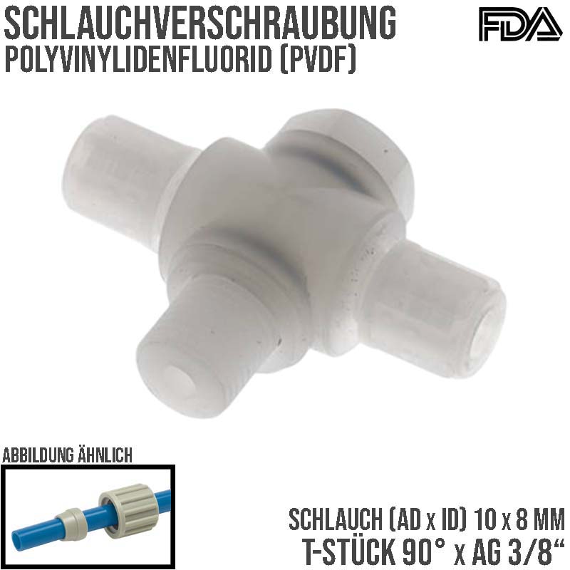 10 x 8 mm x 1/8" T-Stück 90° Kupplung Aussengewinde PVDF Verschraubung PA PP Schlauch FDA drehbar - PN 10 bar