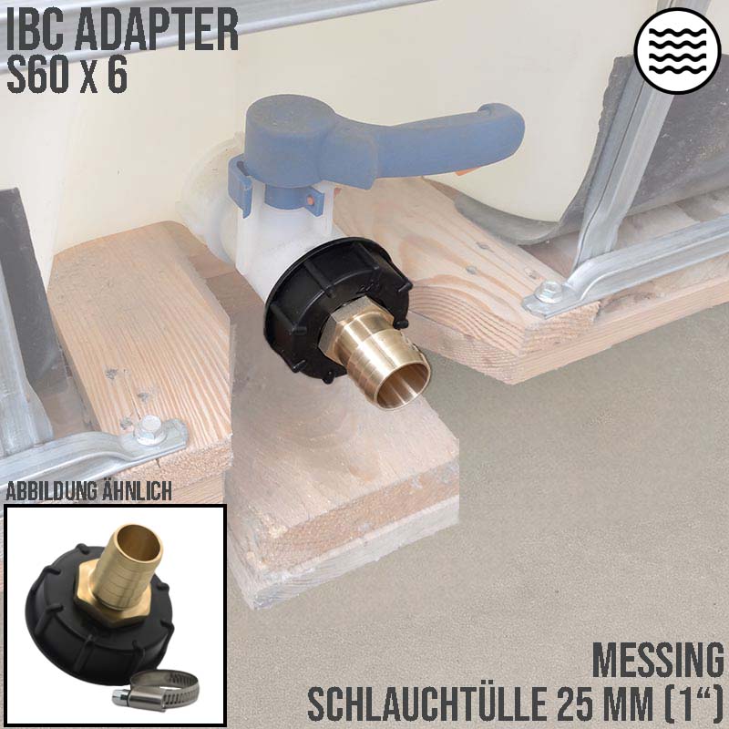 S60 x 6 IBC Adapter auf MS-Tülle 1"Zoll 25 mm Container Tank Zubehör