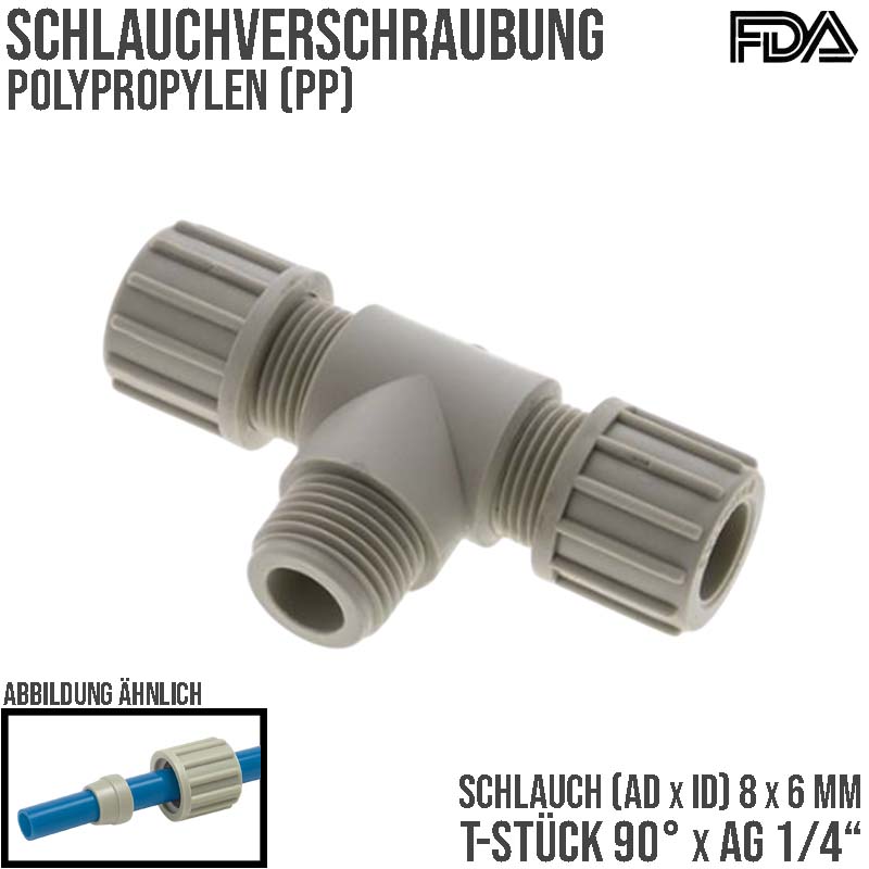8 x 6 mm x 1/4" T-Stück 90° Kupplung Aussengewinde PA PP Schlauch Verbinder FDA - PN 10 bar