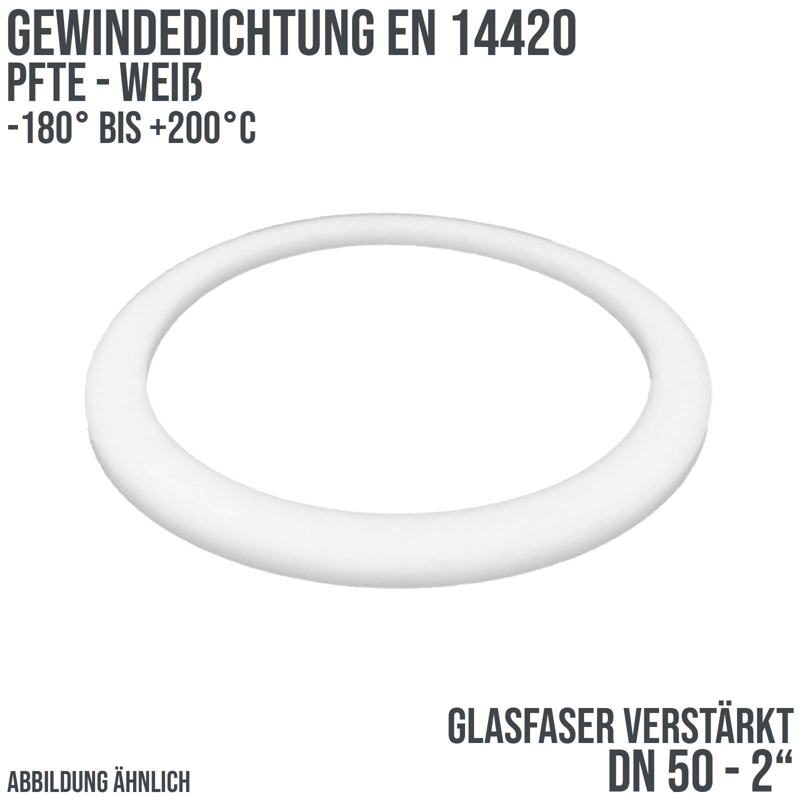 2" Zoll Gewindedichtung EN 14420 Teflon (PTFE) glasfaser weiß DN 50