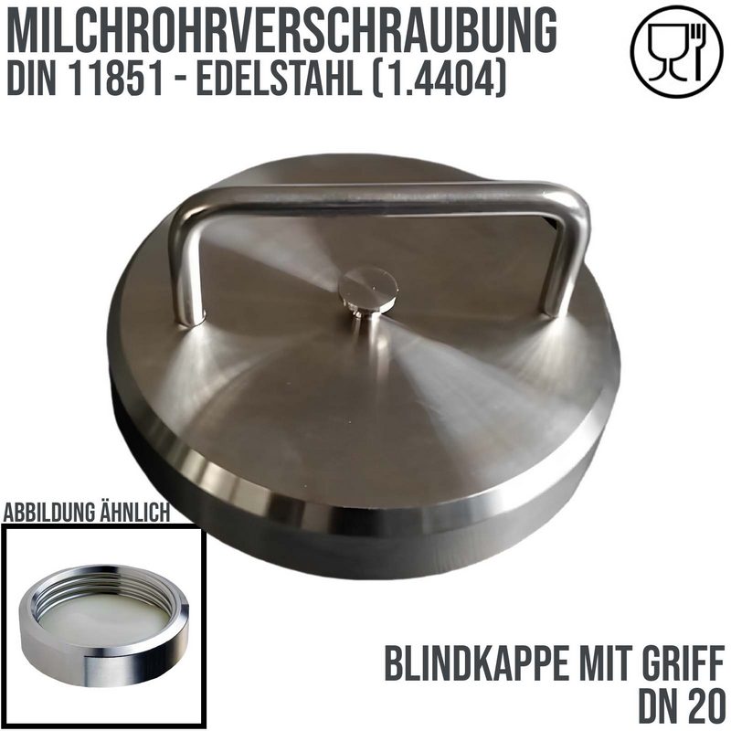 DN 20 Milchrohr Verschraubung DIN 11851 Kappe Verschluss mit Griff - PN 25 bar