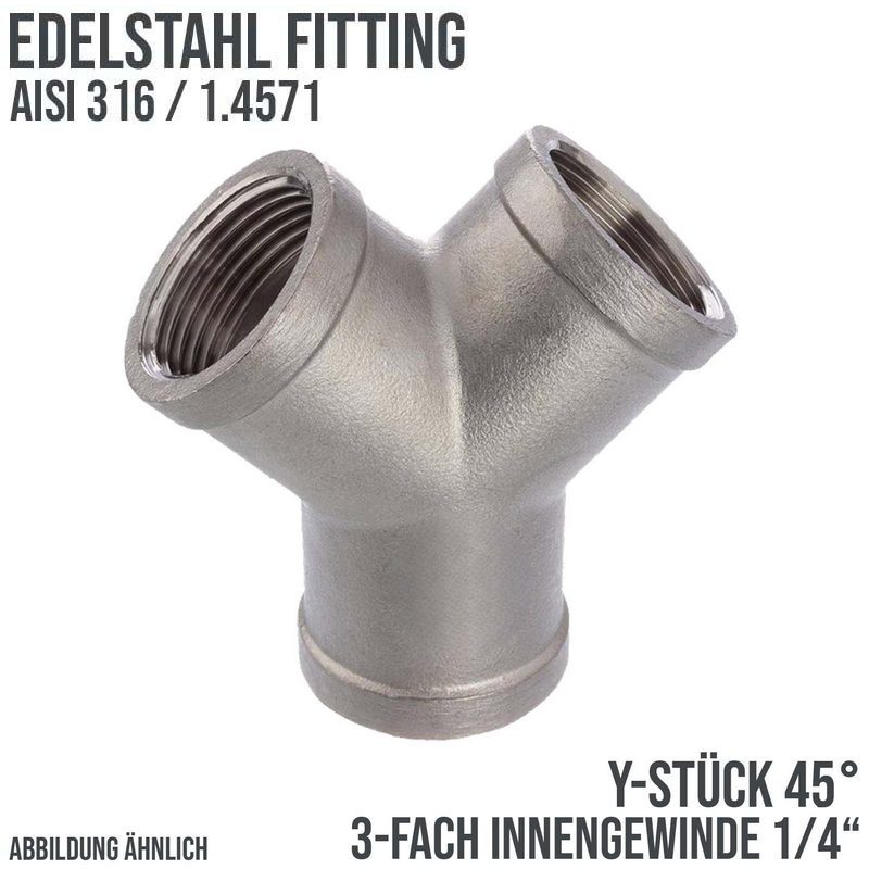 1/4" Edelstahl Fitting V4A AISI 316 Y-Stück 45° Innengewinde IG - PN 16 bar