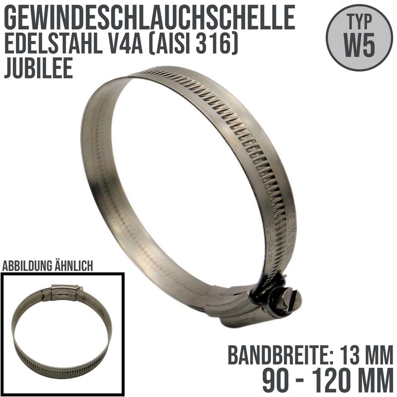 90 - 120 mm Schlauchschelle Jubilee W5 V4A Edelstahl AISI 316 Rohr Gewinde Schelle - Band: 13 mm