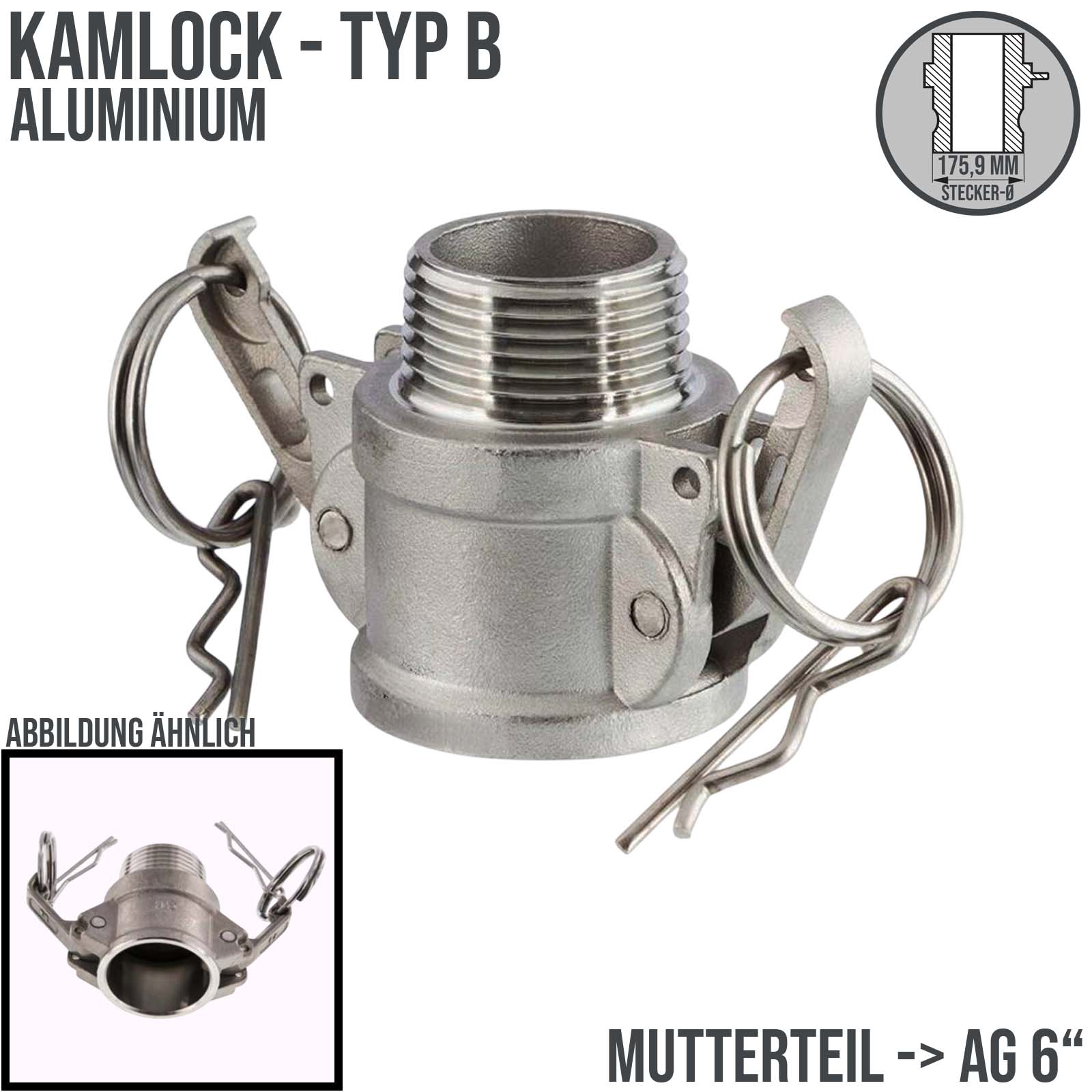 Kamlock Typ B - Mutterteil (175,9 mm) Aluminium ALU mit Außengewinde (AG) 6" Zoll DN150 - PN 5 bar