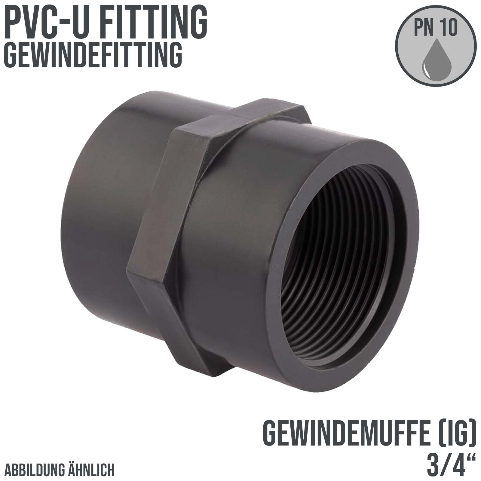 3/4" PVC Fitting Gewinde Muffe 2-fach Innengewinde Verbinder - PN 10 bar