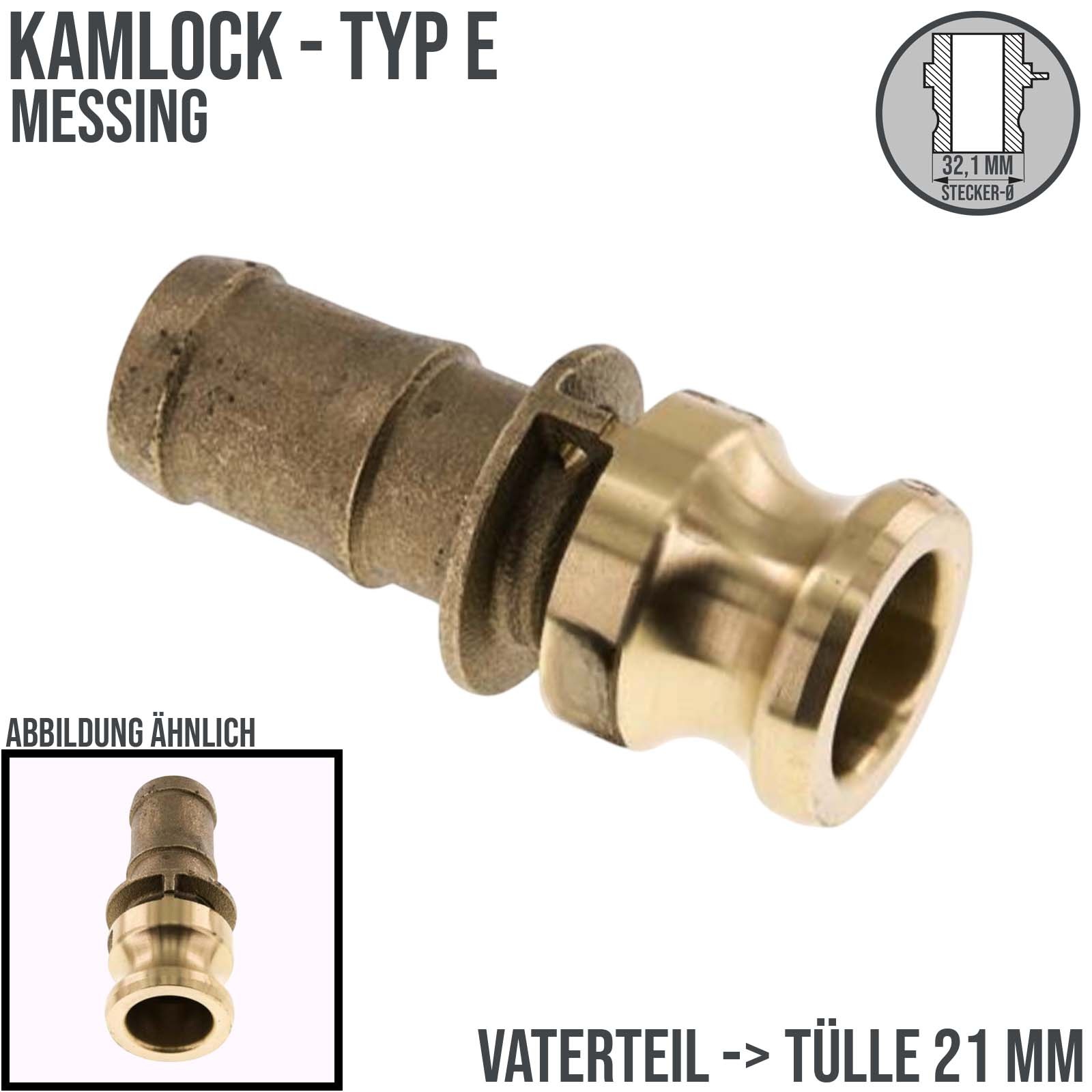 Kamlock Typ E - Vaterteil Messing - 32,1 mm Stecker  -> Tülle 21 mm 3/4" Zoll DN19 DN20 - PN 17 bar