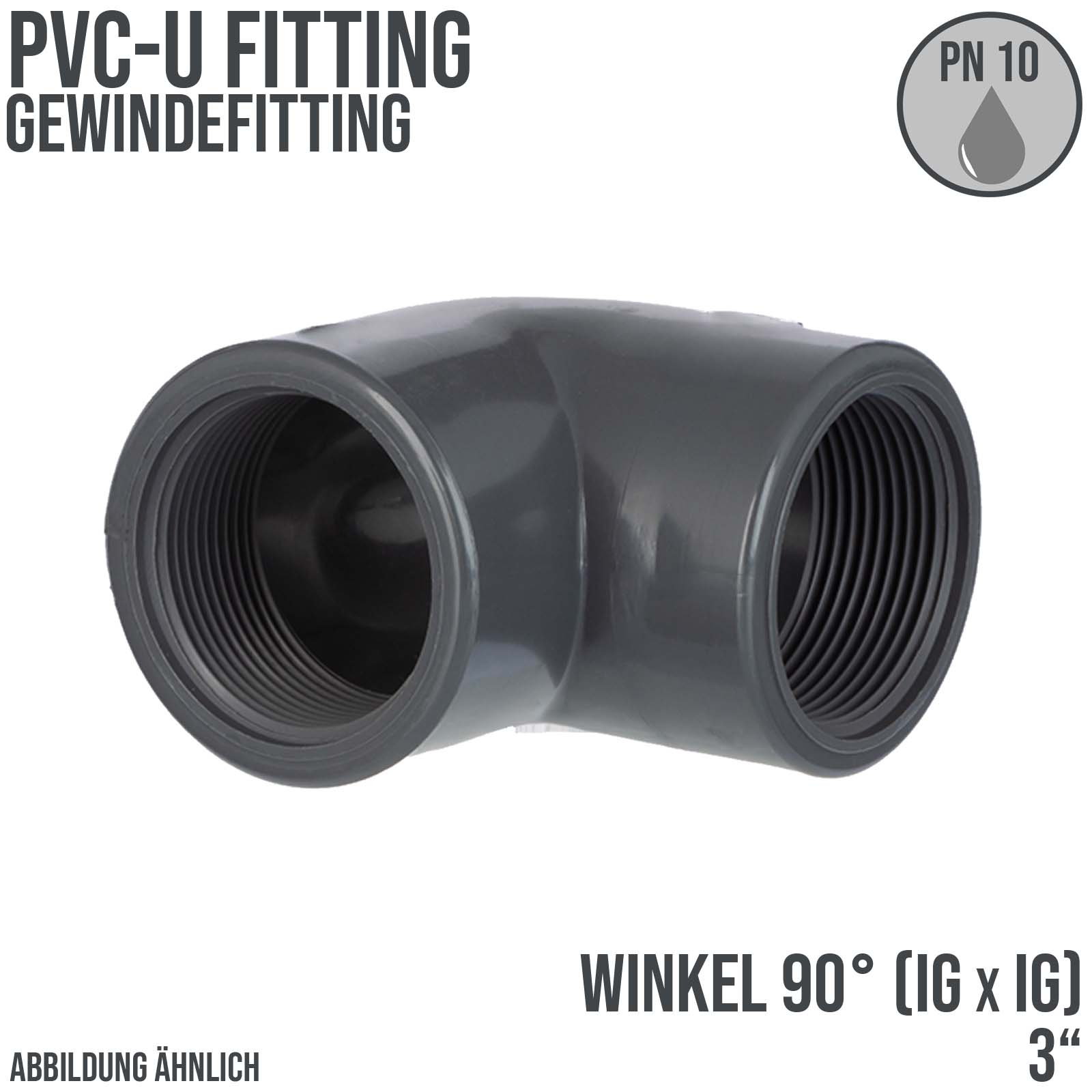 3" PVC Fitting Winkel 90° 2-fach Innen Gewinde Verbinder - PN 10 bar
