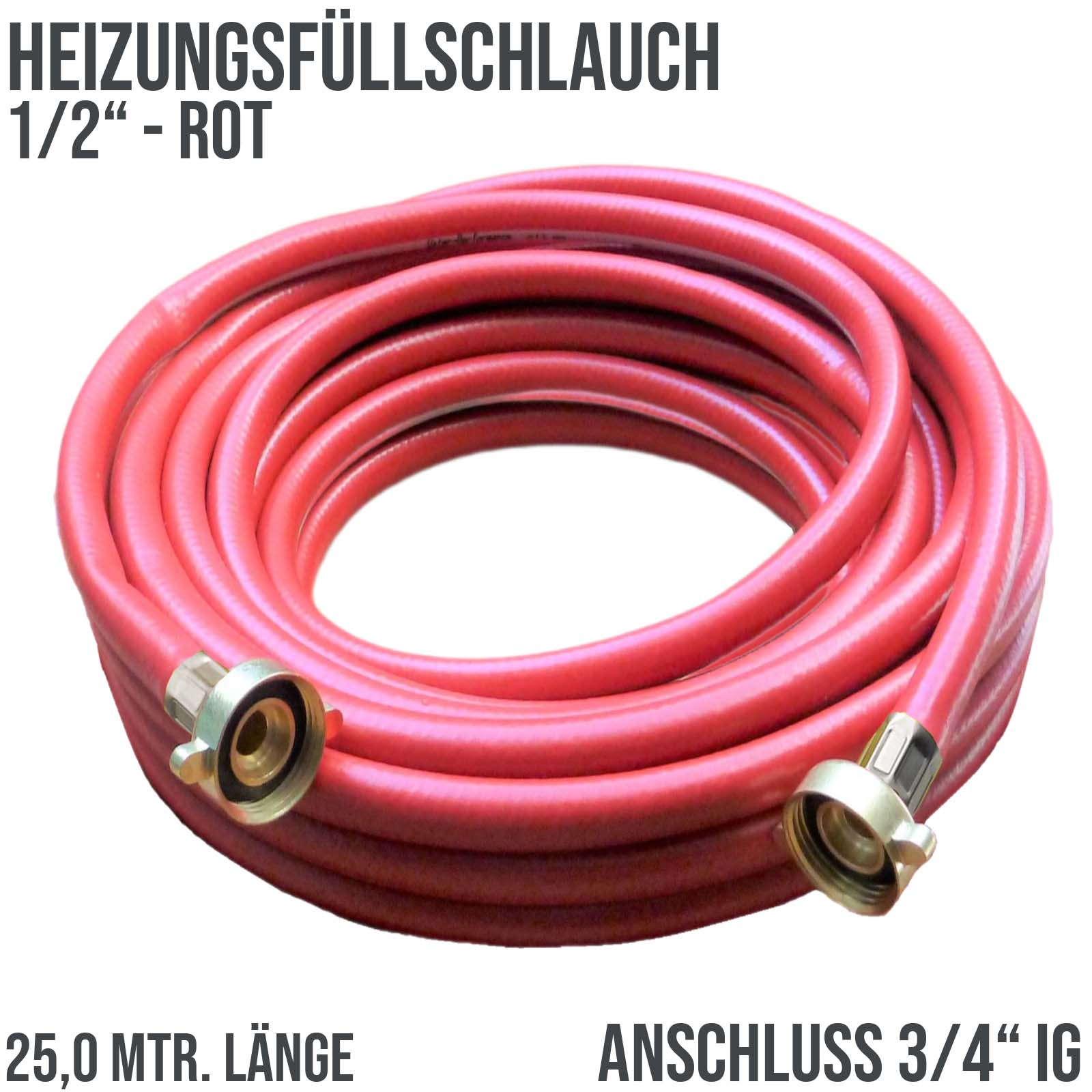 25 m Heizungs Füllschlauch Wasser Heizkörper Radiator Sanitär Schlauch rot 3/4" Anschluss - PN 8 bar