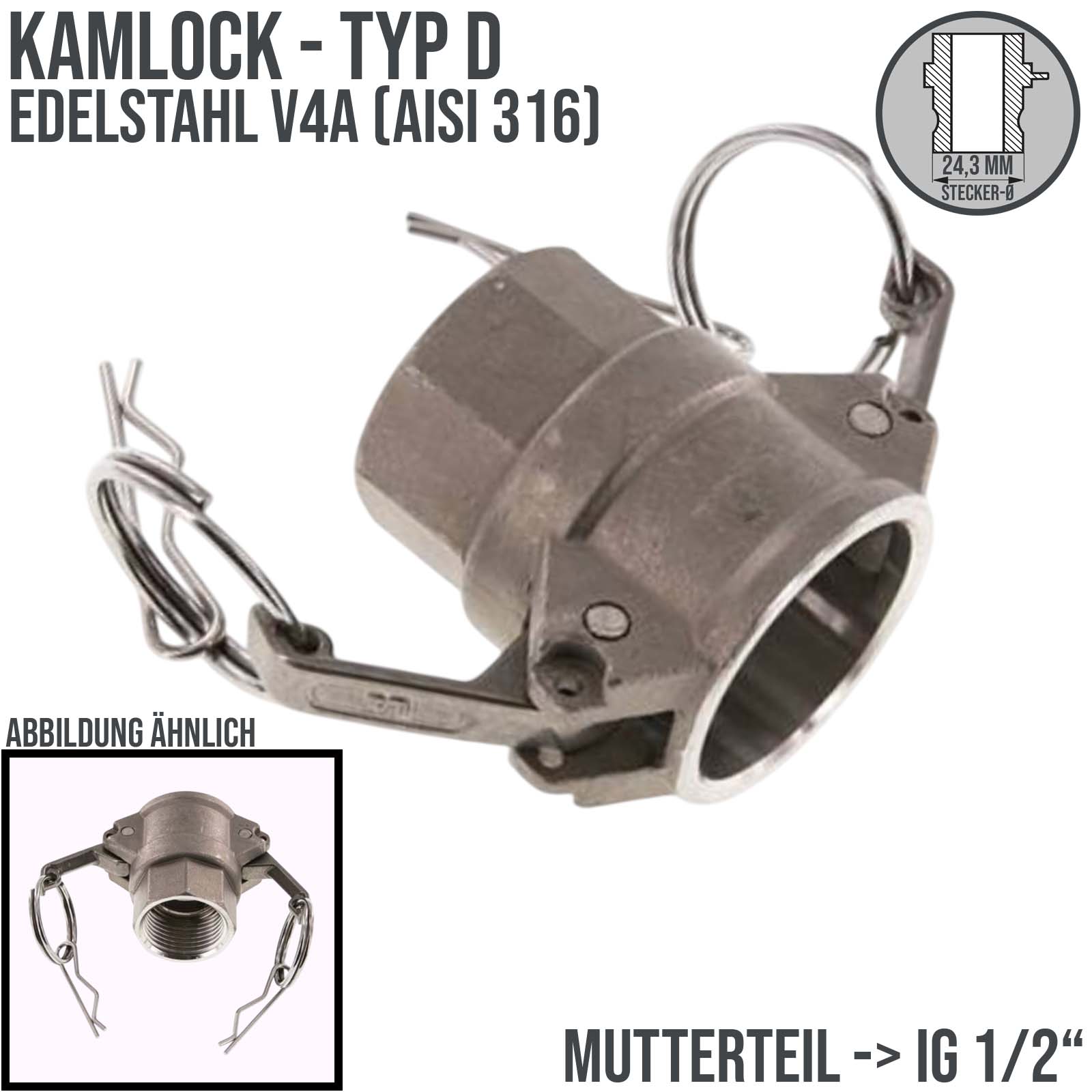 Kamlock Typ D - Mutterteil Edelstahl V4A (AISI 316) mit Innengewinde (IG) für Stecker 24,3 mm - 1/2" Zoll DN13 DN15 - PN 10 bar