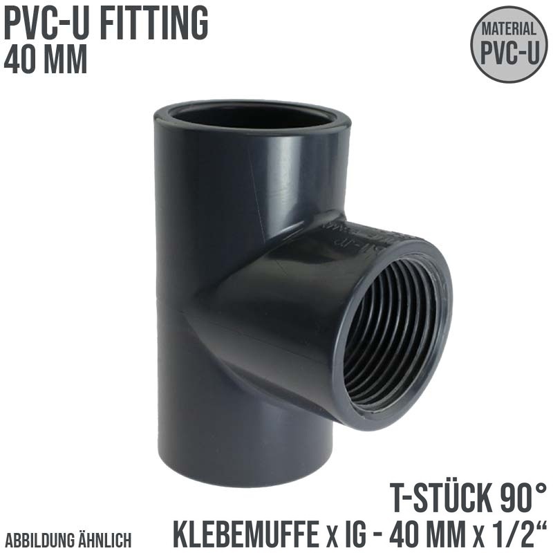 40 mm PVC Klebe Fitting T-Stück 90° 40 mm x 1/2" Klebemuffe x Innengewinde - PN 10 bar