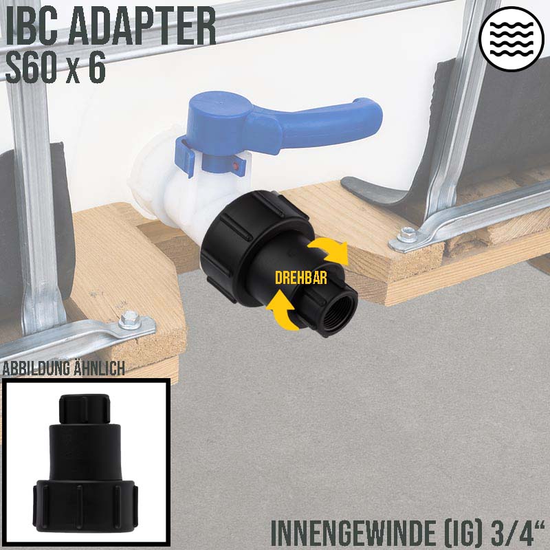 S60 x 6 IBC Adapter drehbares Innengewinde IG 3/4" Container Fass Tank Zubehör PN10 bar