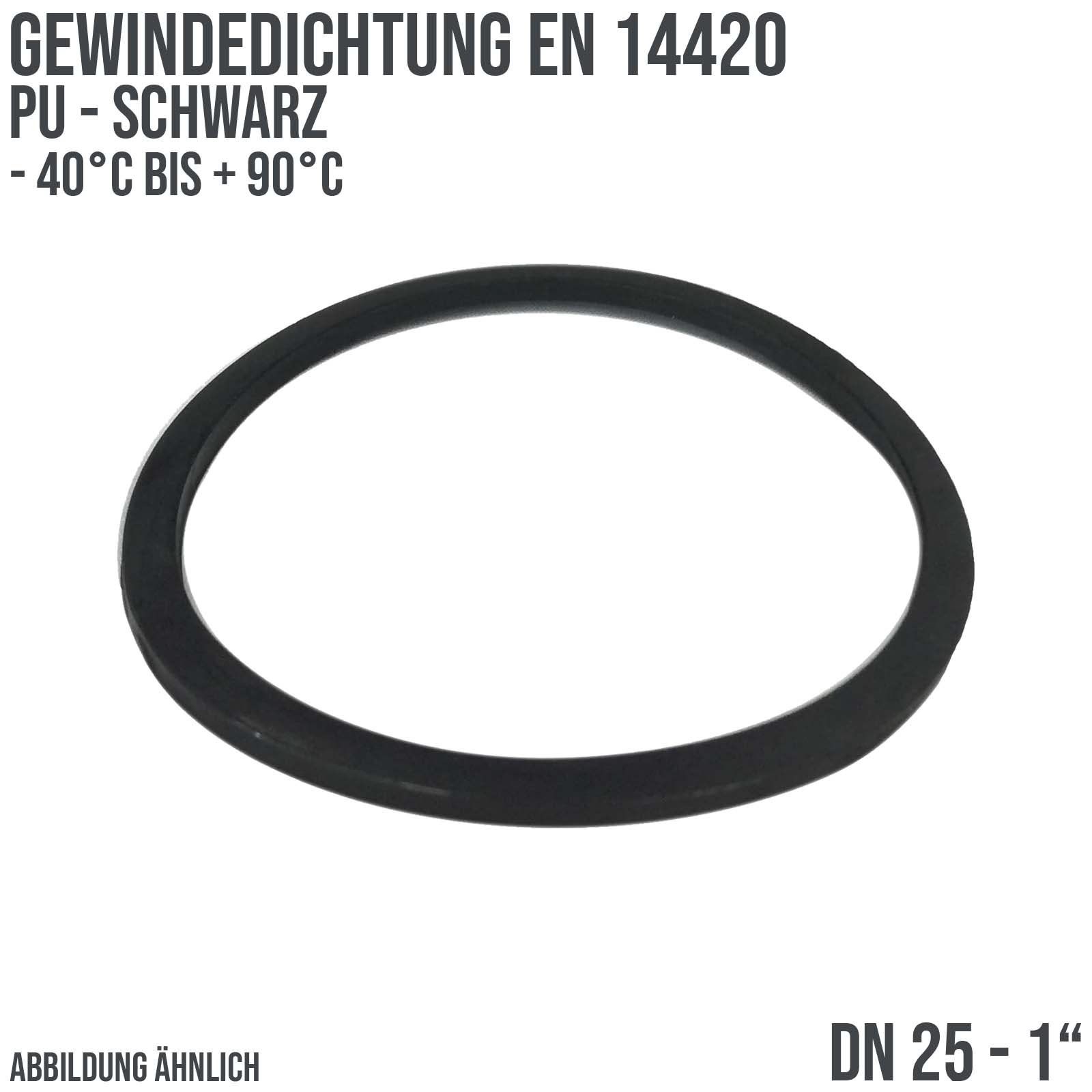 1" Zoll Gewindedichtung EN 14420 PU schwarz DN 25