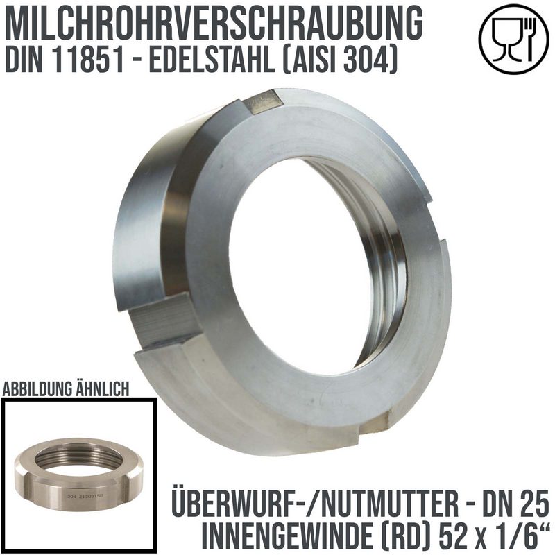 DN 25 Milchrohr Verschraubung DIN 11851 Überwurfmutter Innengewinde 52 x 1/6" - PN 25 bar