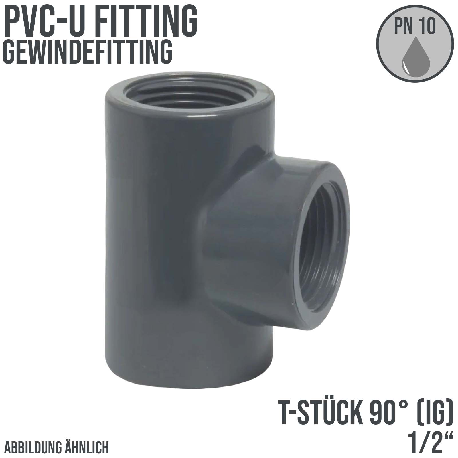 1/2" PVC Fitting T-Stück 90° 3-fach Innen Gewinde Verbinder - PN 10 bar