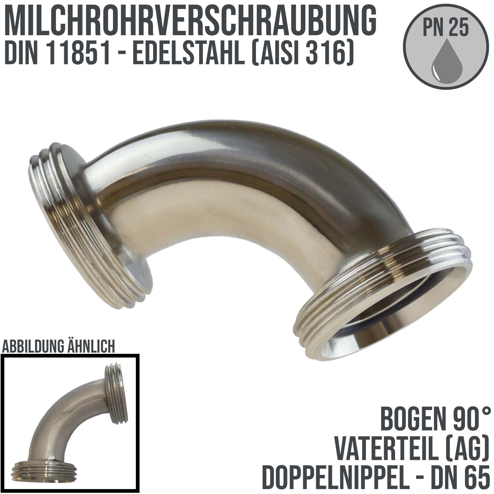 DN 65 Milchrohr Verschraubung DIN 11851 VT Vaterteil Stutzen 90° Bogen Außen x Außengewinde - PN 25 bar