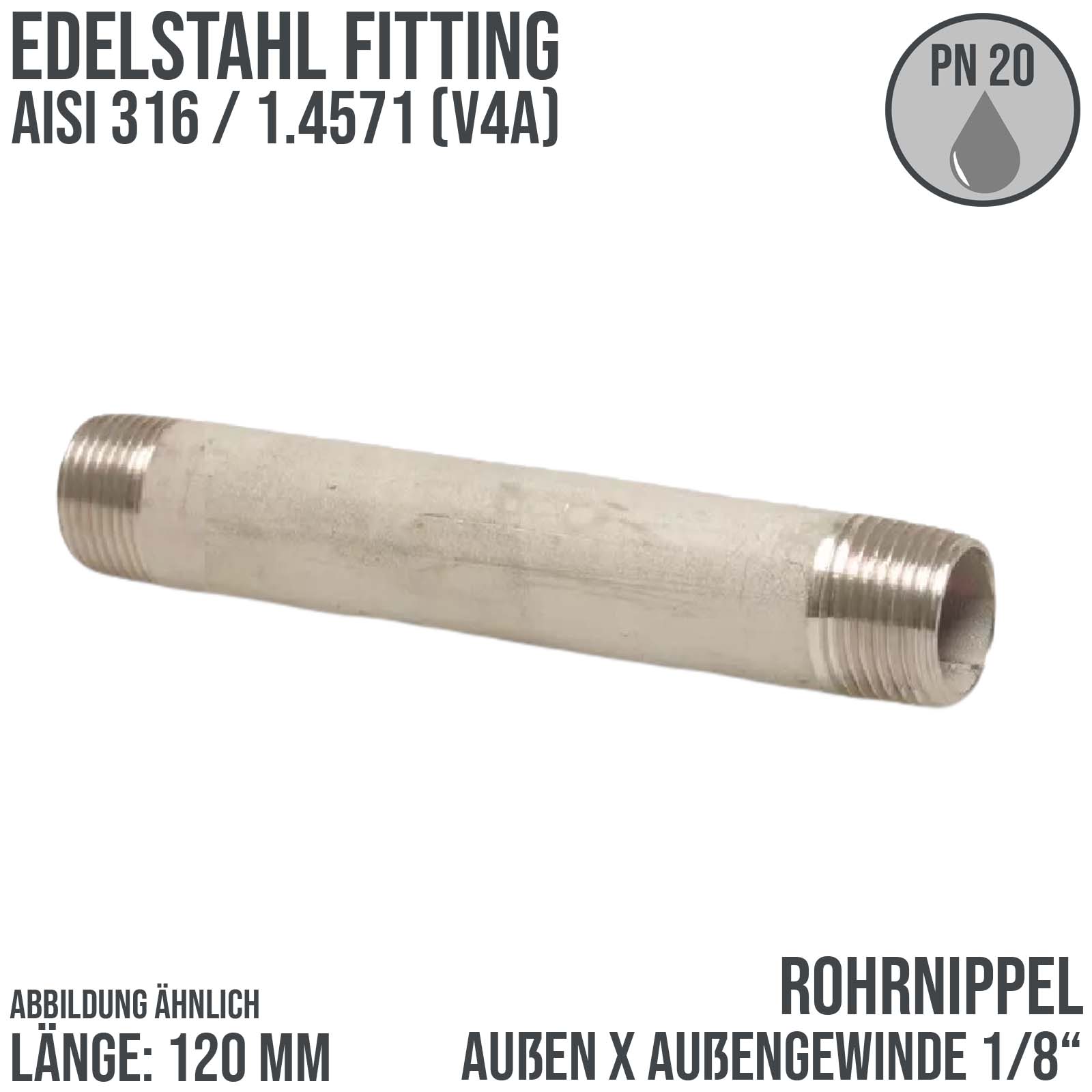 1/8" Rohrnippel Edelstahl (1.4571) 100 mm Außen x Außengewinde AG Fittings - PN 20 bar