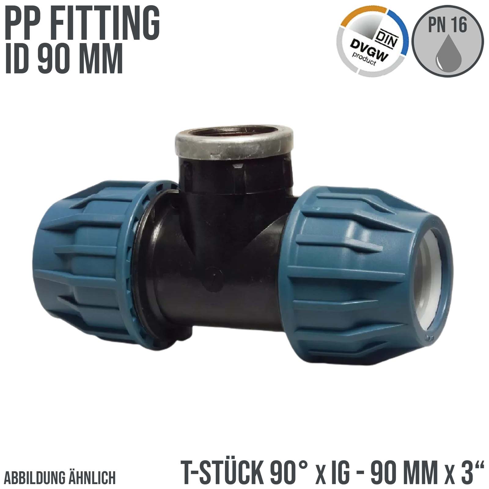 90 mm x 3" PE PP Fitting Klemm Verbinder Verschraubung Rohr T-Stück 90° x IG DVGW - PN 16 bar 