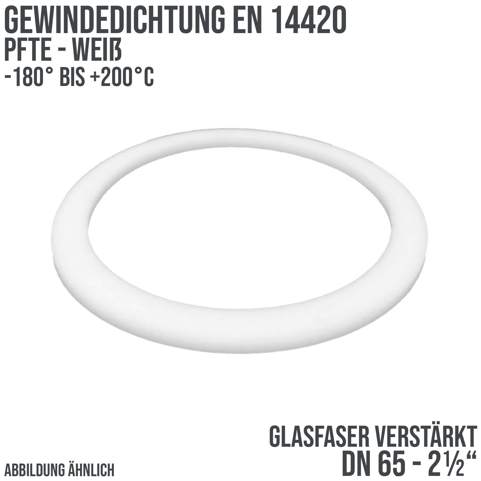 2 1/2" Zoll Gewindedichtung EN 14420 Teflon (PTFE) glasfaser weiß DN 65