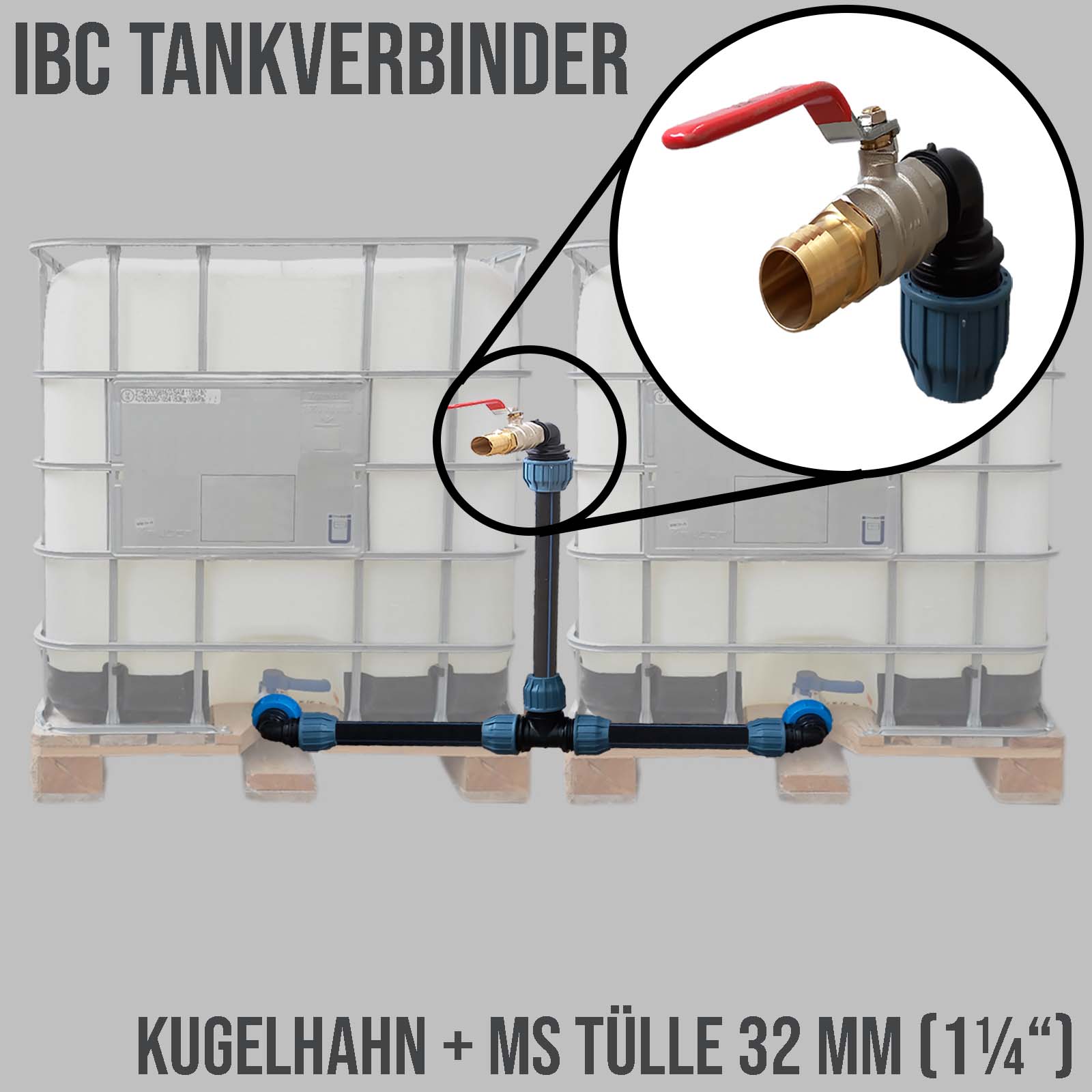 IBC Container Tankverbinder Anschluss Set 32 mm nebeneinander Schwanenhals Kugelhahn + Messing Tülle 32mm (1 1/4'')