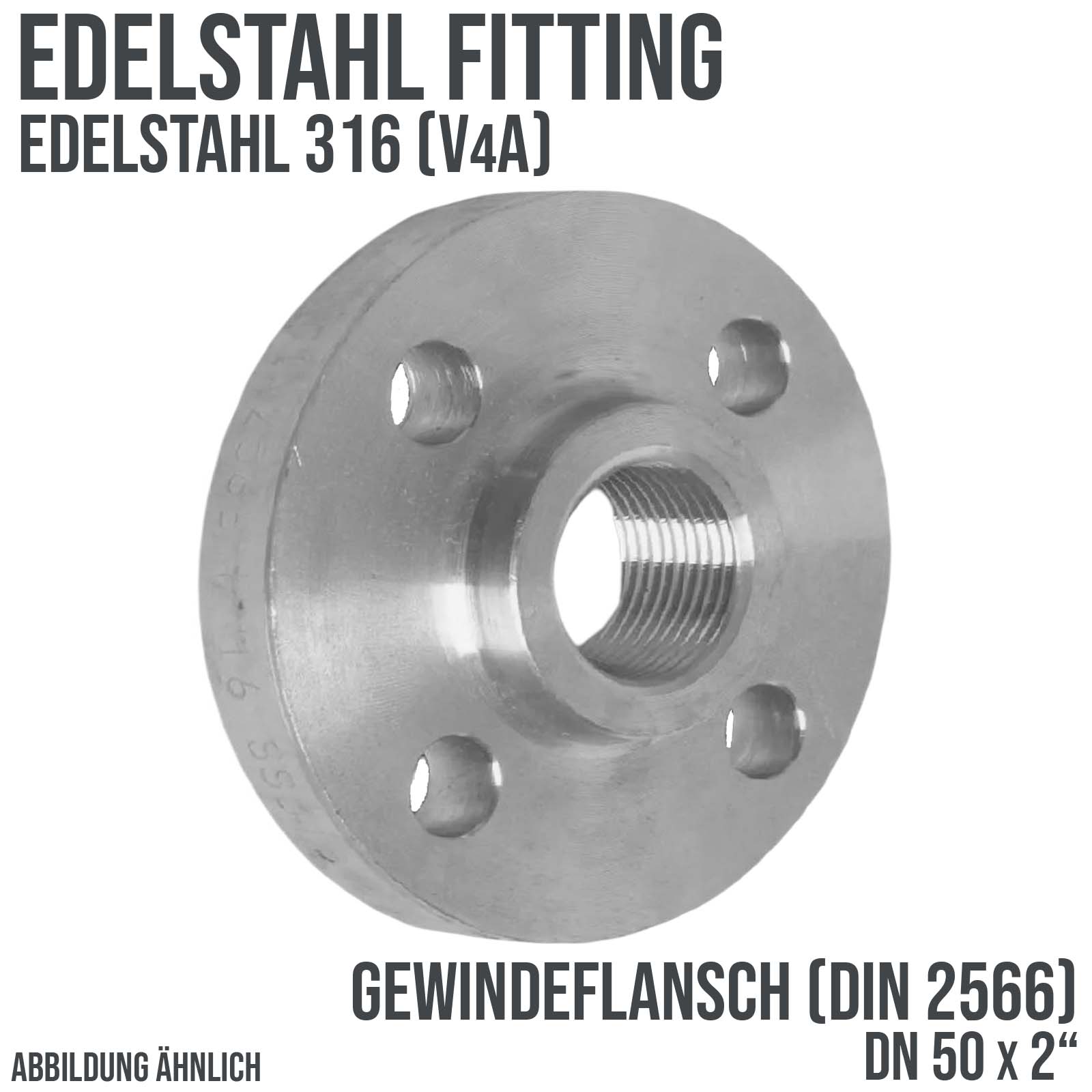 DN 50 x 50 x 2" Edelstahl Fitting V4A AISI 316 Gewindeflansch Innengewinde DIN 2566 - PN 16 bar