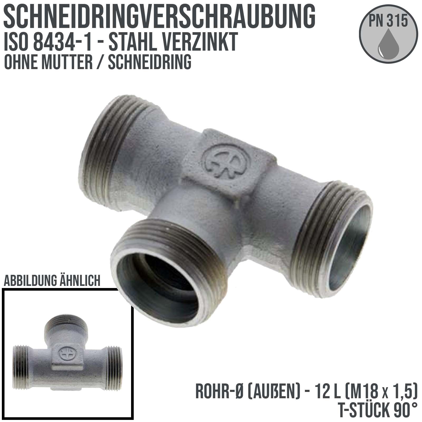 12 L Schneidring Verschraubung T-Stück 90° M 18 x 1,5 AG ohne Mutter / Schneidring - PN 315 bar