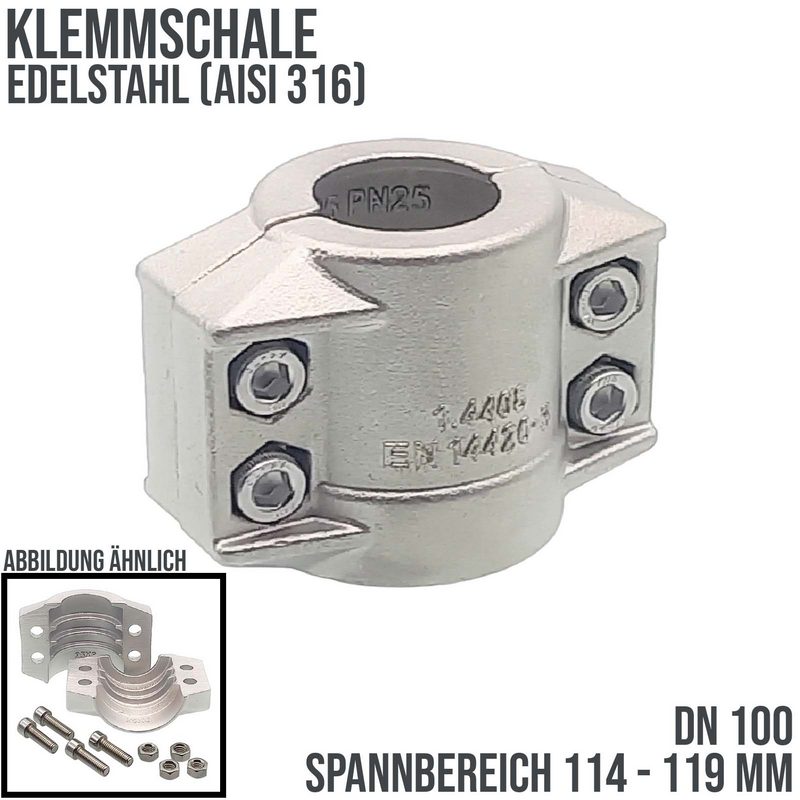 DN 100 Klemmschale Edelstahl AISI 316 Spannbereich 114 - 119 mm für Schlauch ID x AD 100 x 116 mm - PN 25 bar
