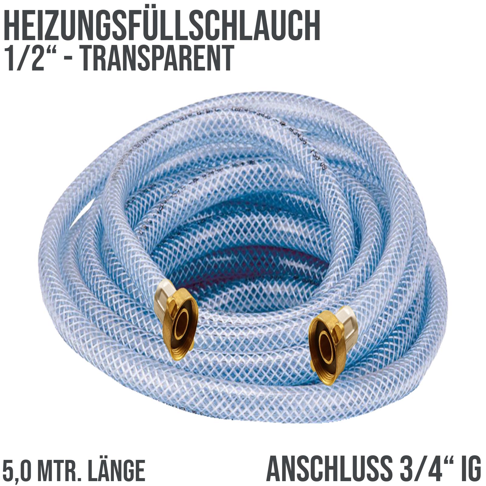 5 m Heizungs Füllschlauch Wasser Heizkörper Radiator Sanitär Schlauch transparent 3/4" Anschluss - PN 8 bar
