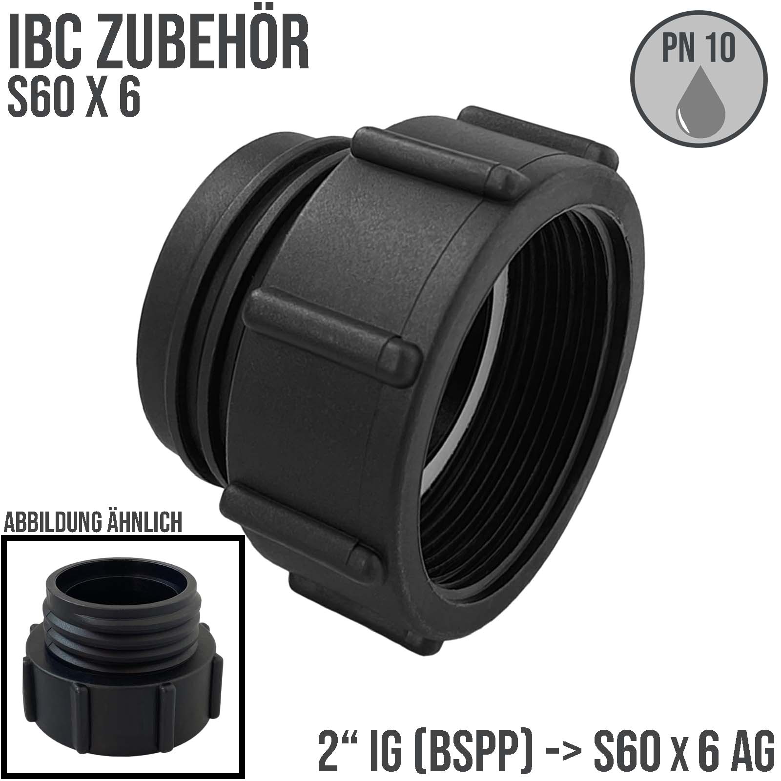 IBC Adapter 2" BSPP Innengewinde auf S60x6 Außengewinde Container Fass Tank Zubehör PN 10 bar