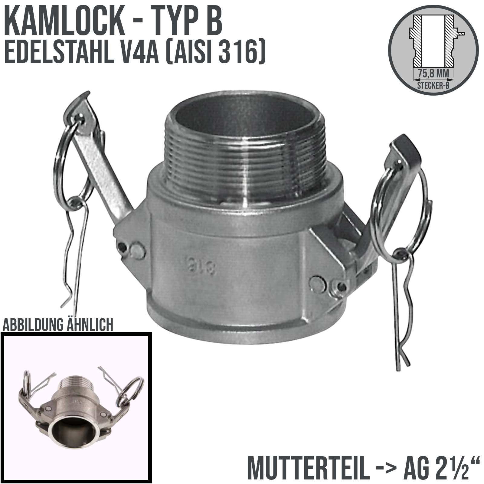 Kamlock Typ B - Mutterteil (75,8 mm) Edelstahl V2A (AISI 316) mit Außengewinde (AG) 2 1/2" Zoll DN63 DN65 - PN 10 bar