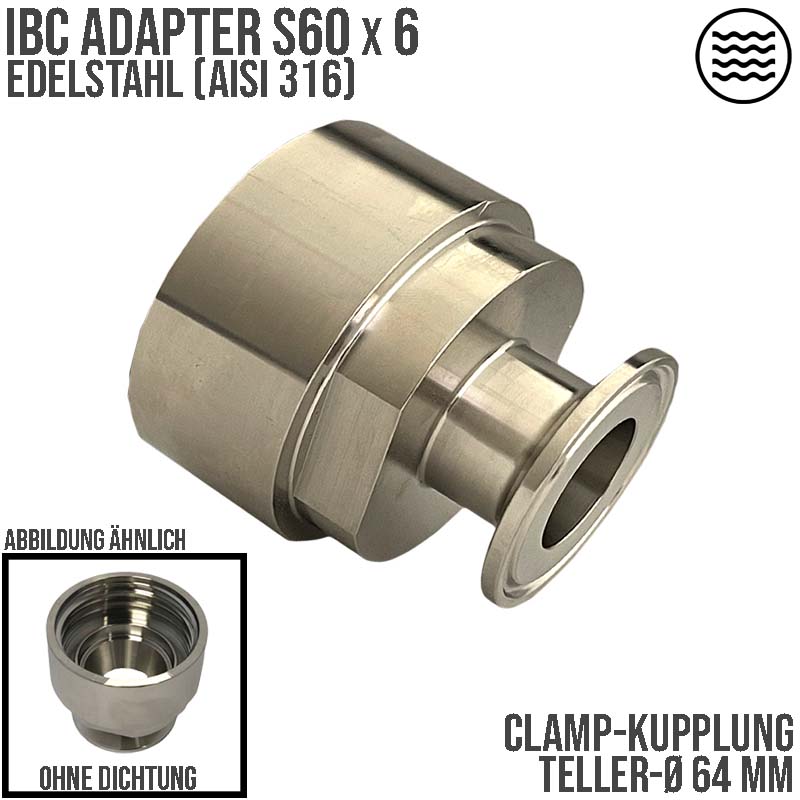 S60 x 6 IBC Adapter Edelstahl AISI 316 auf CLAMP Teller 64 mm (DIN32676) PN 25 bar