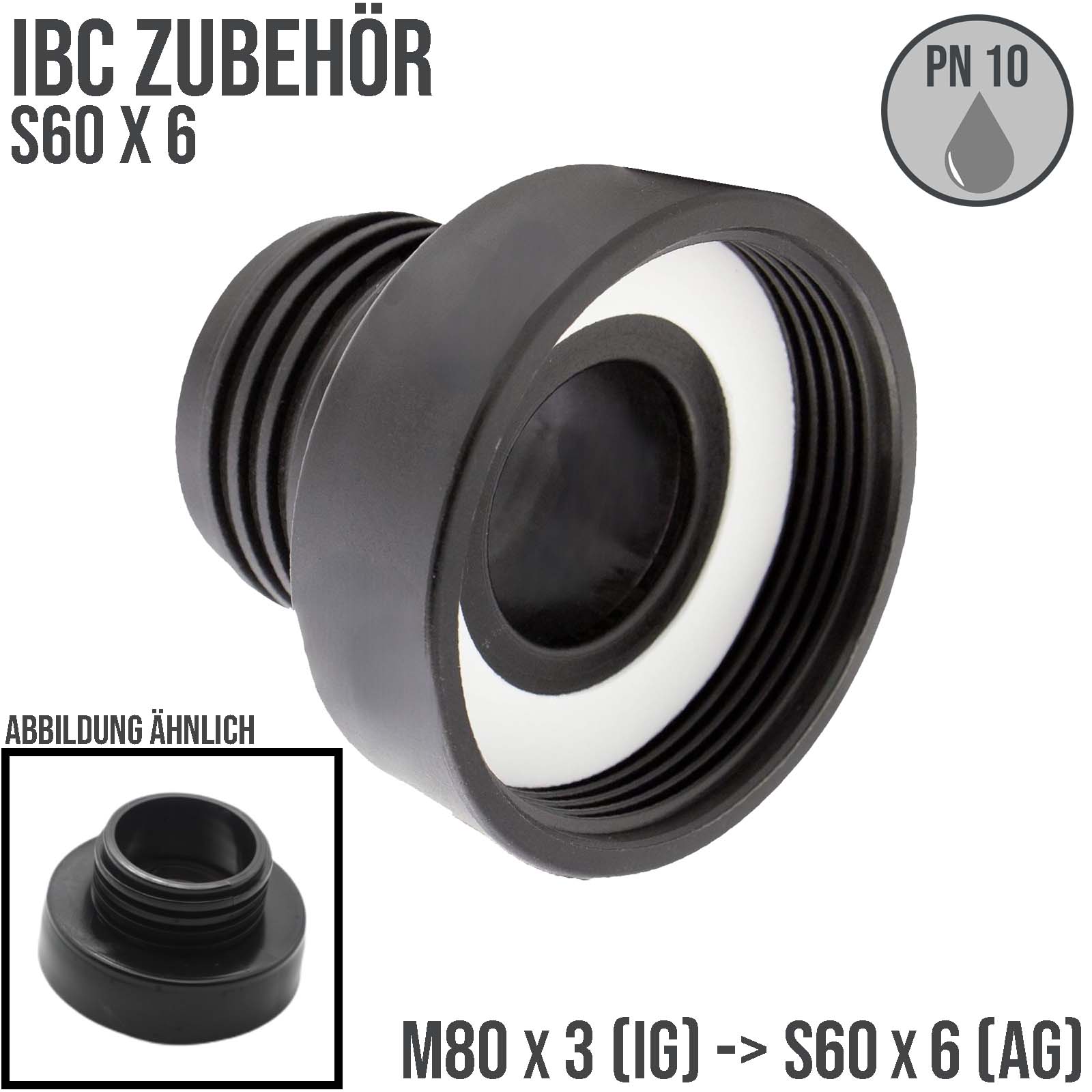 S60 x 6 IBC Adapter Reduktion auf M80 x 3 Außengewinde AG Container Fass Tank Zubehör PN 10 bar