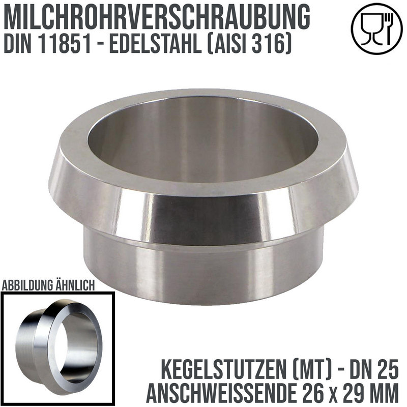 DN 25 Milchrohr Verschraubung DIN 11851 Mutterteil Kegel Stutzen Anschweißende ID x AD 26 x 29 mm - PN 25 bar