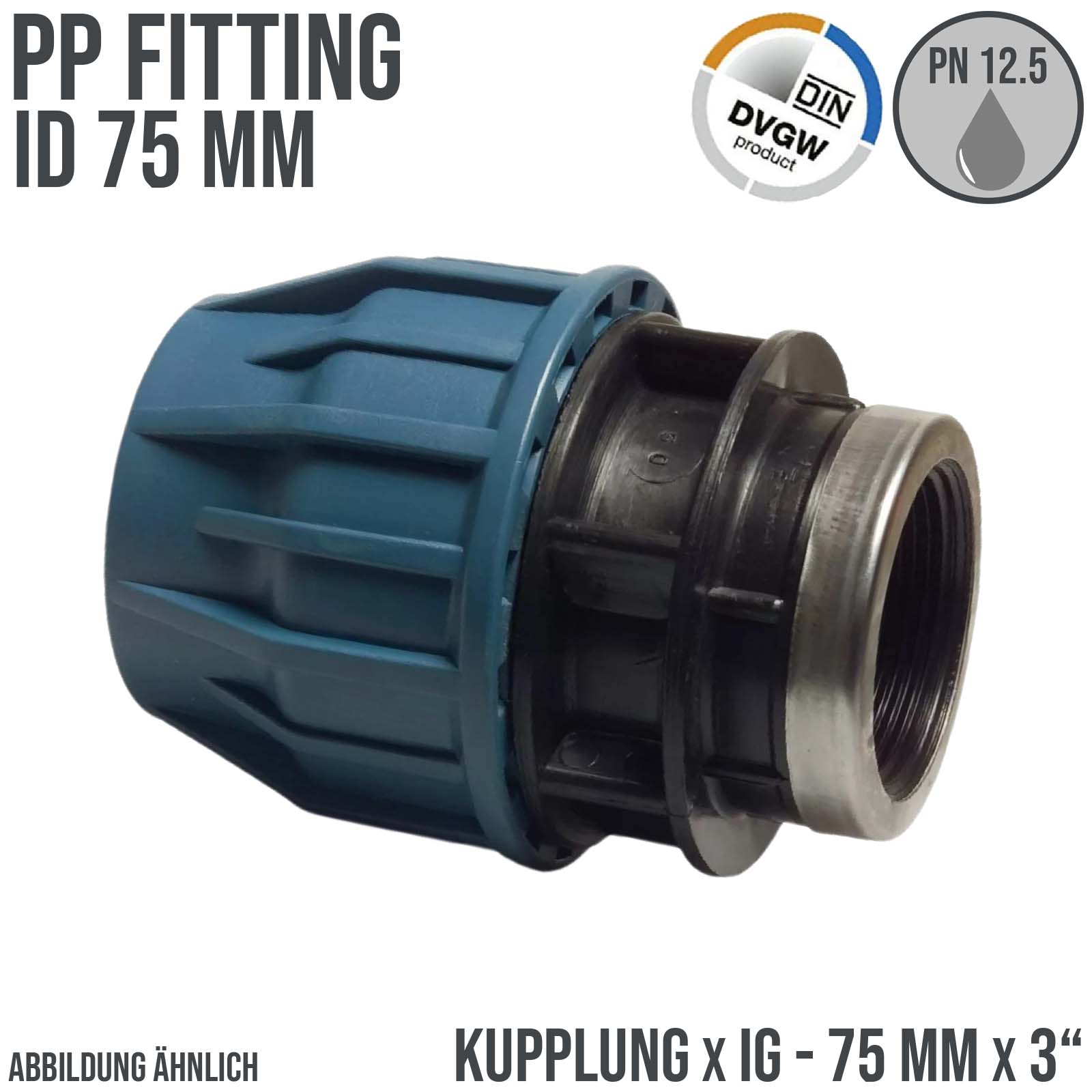 75 mm x 3" PE PP Fitting Klemm Verbinder Verschraubung Muffe Rohr Kupplung x IG DVGW - PN 16 bar