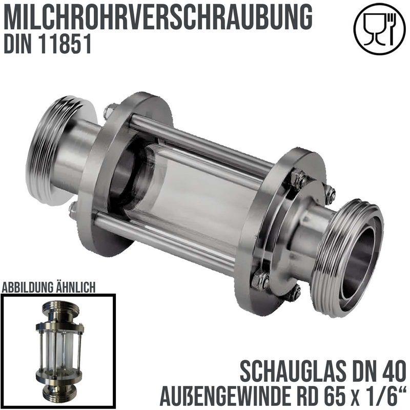 DN 40 Milchrohr Verschraubung DIN 11851 Schauglas 2-fach Außengewinde RD 65 x 1/6" - PN 25 bar