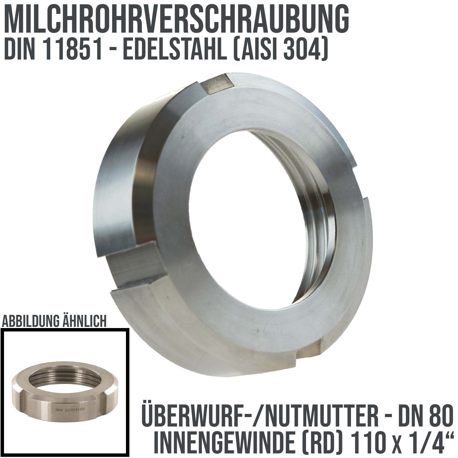 DN 80 Milchrohr Verschraubung DIN 11851 Überwurfmutter Innengewinde 110 x 1/4" - PN 25 bar