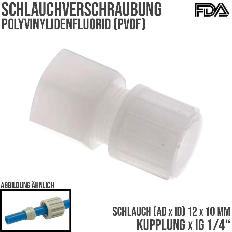 12 x 10 mm x 1/4" Kupplung Innengewinde PVDF Verschraubung PA PP Schlauch FDA - PN 10 bar