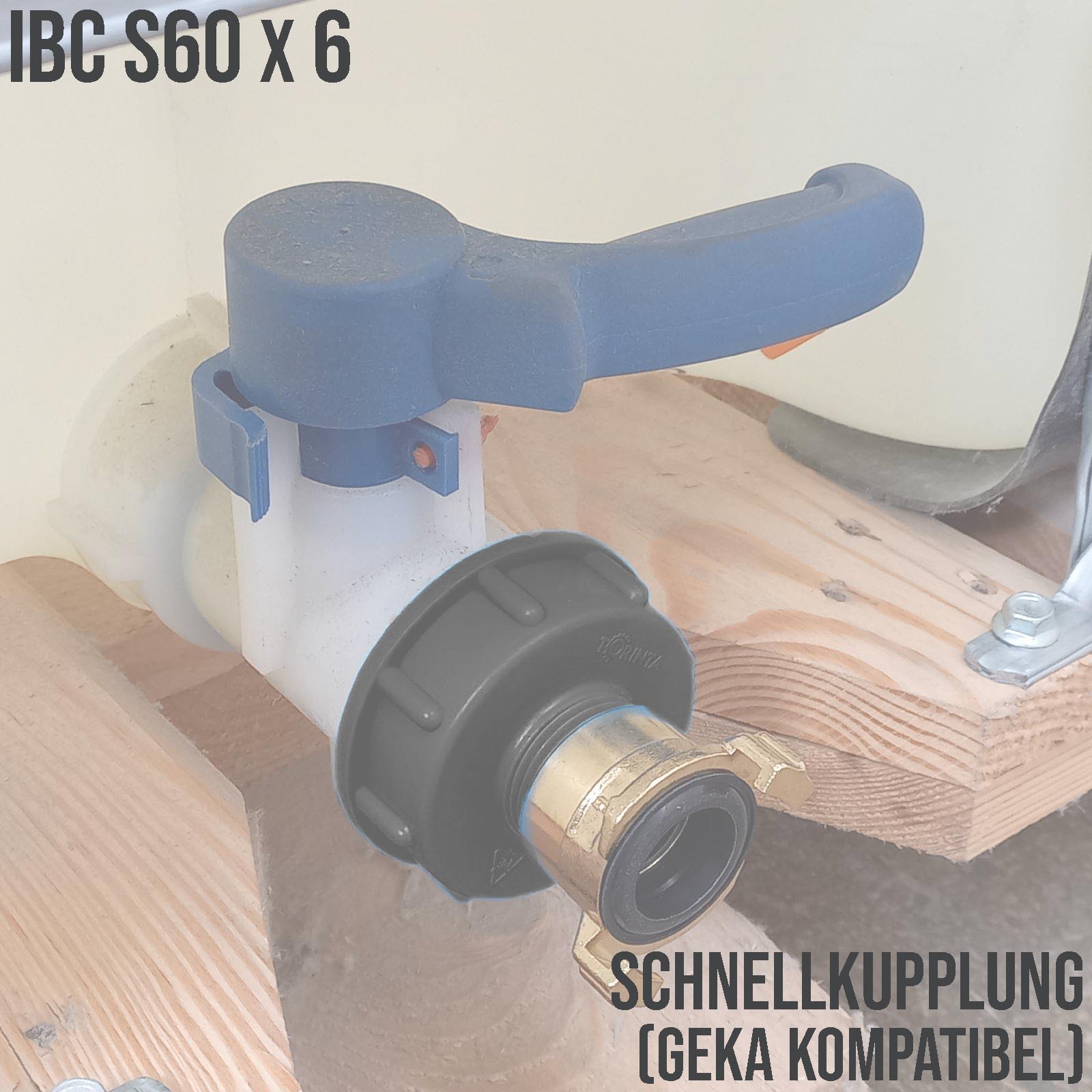 S60 x 6 IBC Adapter auf Schnellanschluss Container Tank Zubehör (GEKA kompatibel)