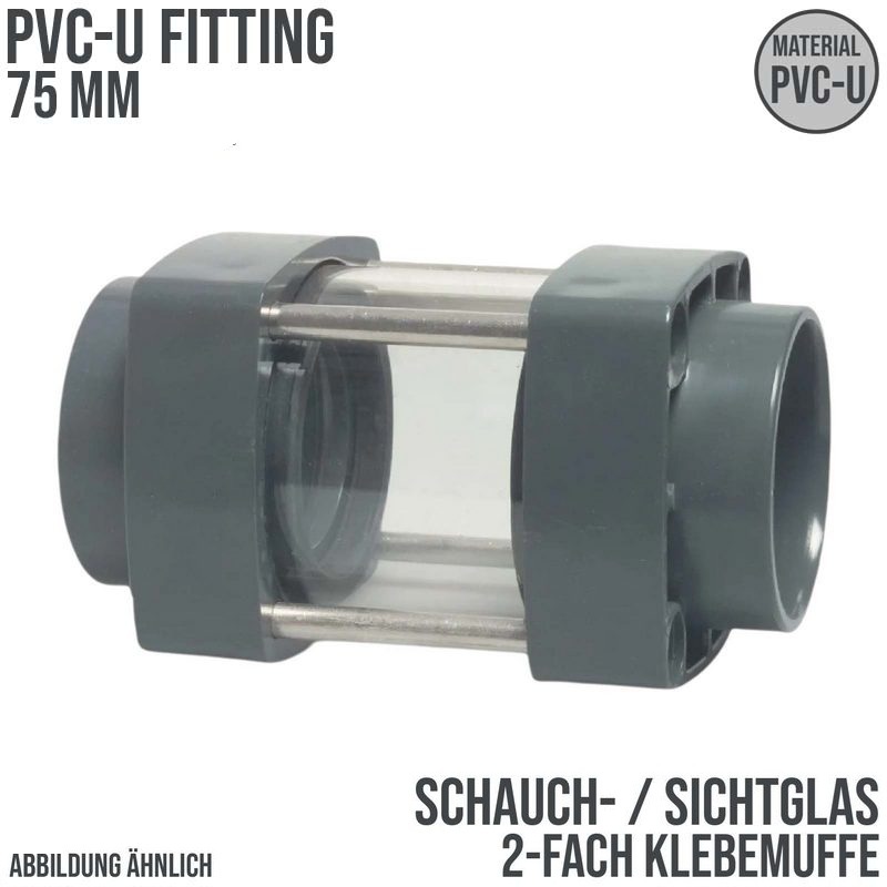 75 mm PVC Sicht Schau Glas 2-fach Klebe Muffe PN 10 bar