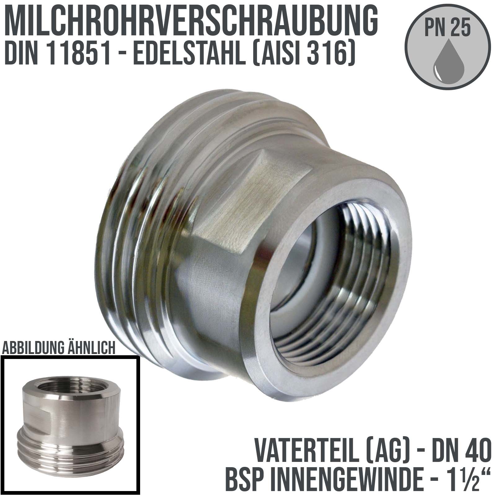 DN 40 Milchrohr Verschraubung DIN 11851 VT Vaterteil Außengewinde RD Innengewinde 1 1/2" - PN 25 bar