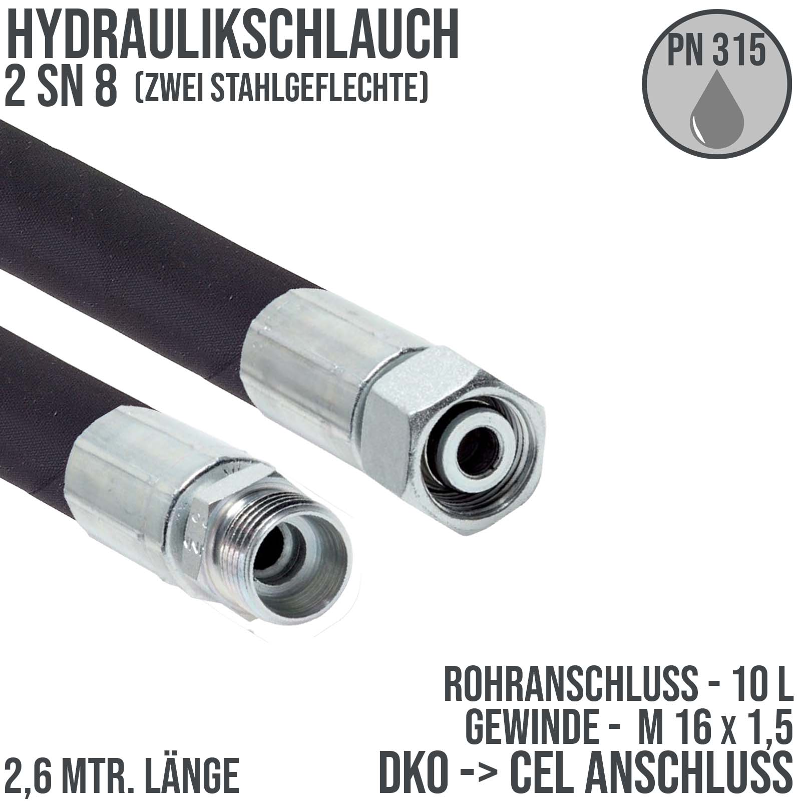 Hydraulikschlauch 2 SN 8 - 10 L DKO (IG) auf CEL (AG) Anschluss (M 16 x 1,5) - 2600 mm