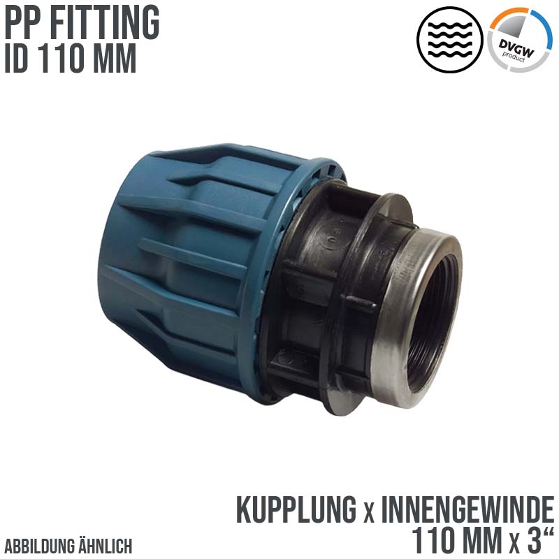 110 mm x 3" PE PP Fitting Klemm Verbinder Verschraubung Muffe Rohr Kupplung x IG DVGW - PN 16 bar