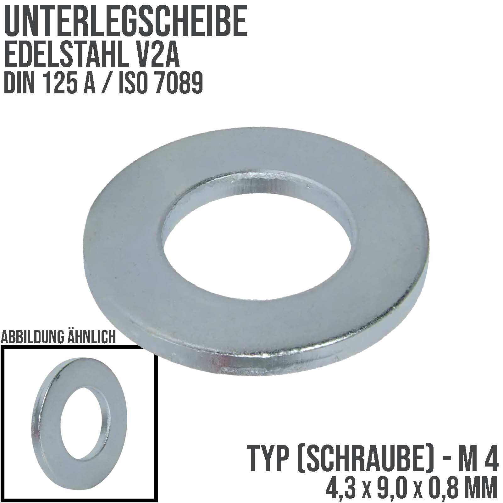 4,3 x 9,0 x 0,8 mm Unterleg Scheibe DIN 125 A ISO 7089 Edelstahl V2A Schraube M4