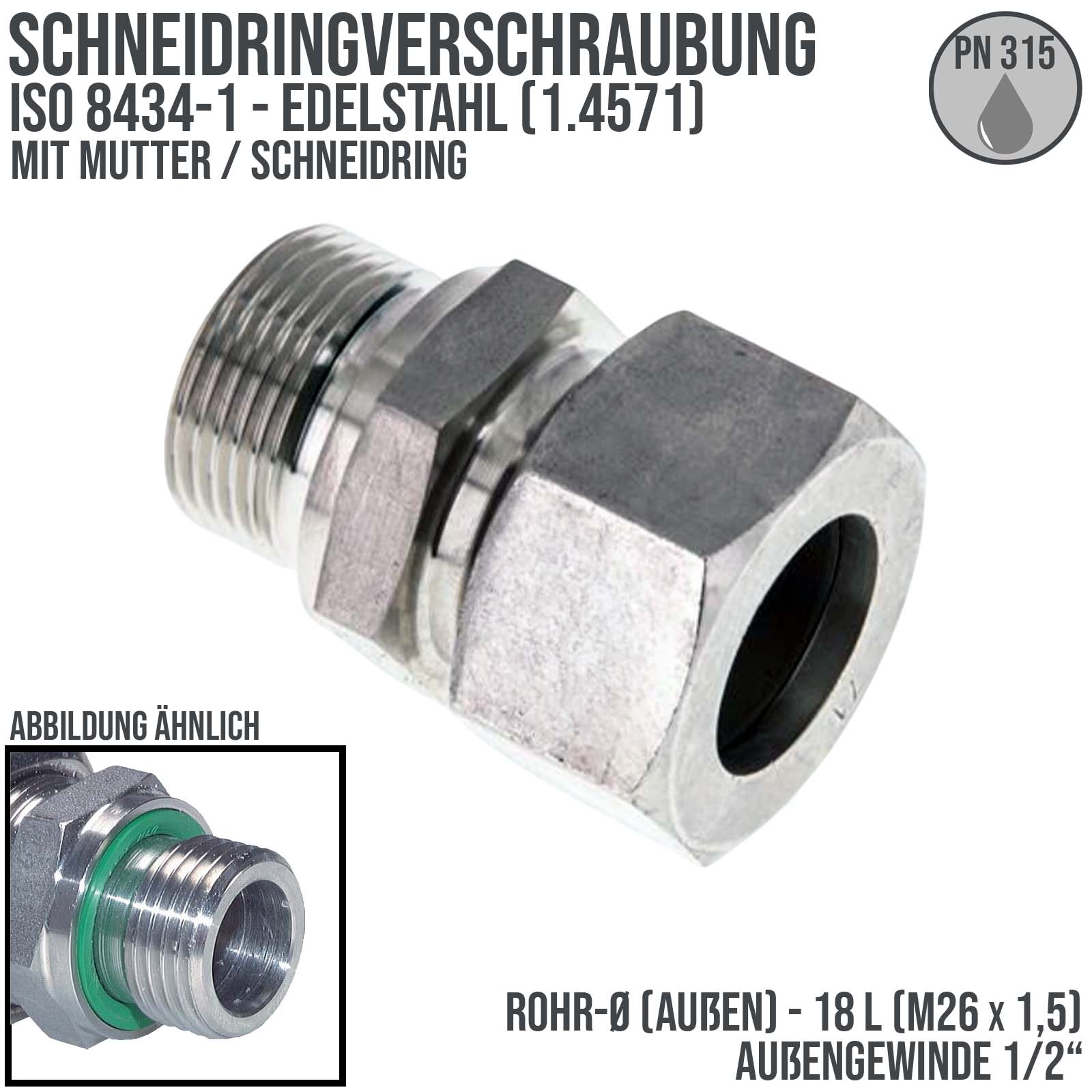 1/2" AG 18 L Schneidring Verschraubung Außengewinde M 26 x 1,5 Edelstahl V4A 1.4571 Elastomer Dichtung FKM - PN 315 bar